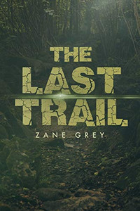 The Last Trail The Last Trail