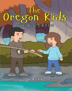 The Oregon Kids : The Big Catch