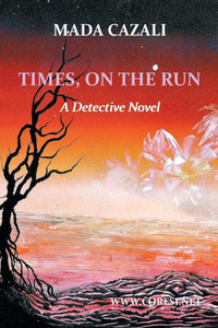 Times On The Run : A Detective Novel