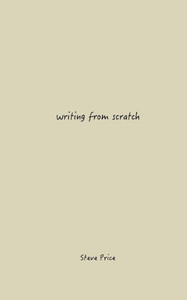 Writing From Scratch Writing From Scratch