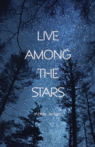 Live Among The Stars Live Among The Stars