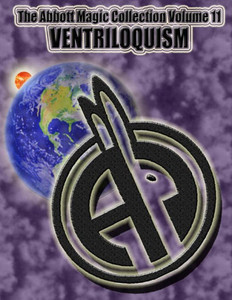 The Abbott Magic Collection Volume 11 : Ventriloquism