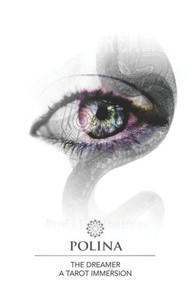 The Dreamer : Novel / Tarot Immersion