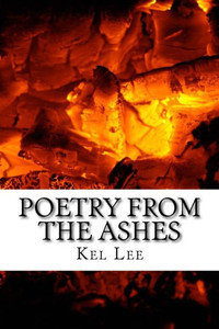 Poetry From The Ashes Poetry From The Ashes
