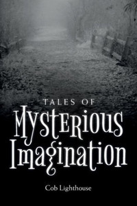 Tales Of Mysterious Imagination Tales Of Mysterious Imagination
