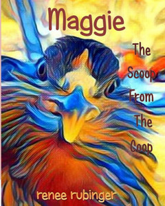 Maggie : The Scoop From The Coop Maggie : The Scoop From The Coop