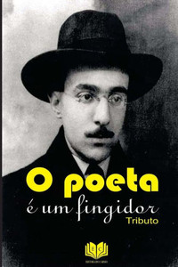 O Poeta E Um Fingidor
