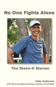 No One Fights Alone : The Steve-O Stories No One Fights Alone : The Steve-O Stories