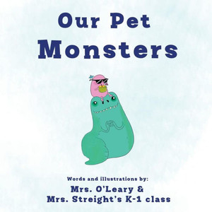 Our Pet Monsters Our Pet Monsters