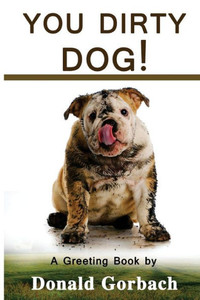 You Dirty Dog! You Dirty Dog!