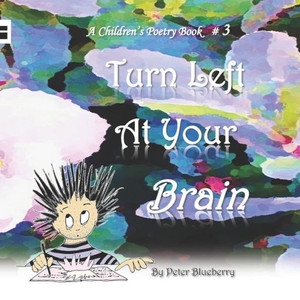 Turn Left At Your Brain Turn Left At Your Brain