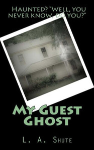 My Guest Ghost My Guest Ghost