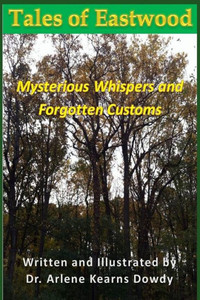 Tales Of Eastwood : Mysterious Whispers And Forgotten Customs
