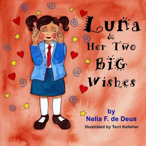 Luna And Her Two Big Wishes Luna And Her Two Big Wishes