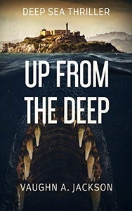 Up From The Deep Up From The Deep