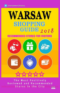 Warsaw Shopping Guide 2018 : Best Rated Stores In Warsaw, Poland - Stores Recommended For Visitors, (Shopping Guide 2018)