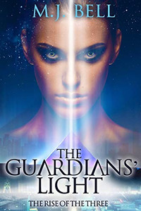 The Guardians' Light: The Rise of the Three