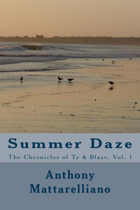 Summer Daze : June - August Summer Daze : June - August