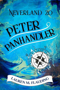 Neverland 2.0 : Peter Panhandler