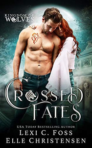 Crossed Fates: A Standalone Shifter Romance Crossed Fates: A Standalone Shifter Romance