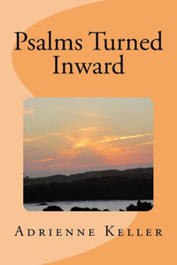 Psalms Turned Inward Psalms Turned Inward