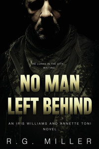 No Man Left Behind : An Isis Williams And Annette Toni Novel