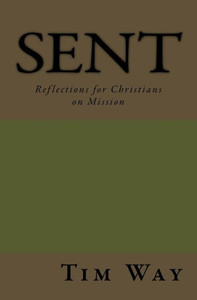 Sent : Reflections For Christians On Mission