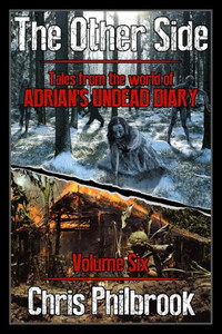 The Other Side : Tales From The World Of Adrian'S Undead Diary Volume Six
