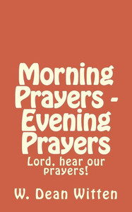 Morning Prayers - Evening Prayers Morning Prayers - Evening Prayers