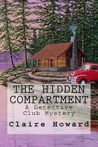 The Hidden Compartment : A Detective Club Mystery