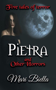 Pietra And Other Horrors : Five Tales Of Terror Pietra And Other Horrors : Five Tales Of Terror