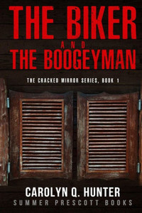 The Biker And The Boogeyman The Biker And The Boogeyman