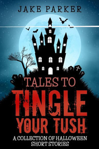 Tales To Tingle Your Tush