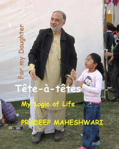 Tte--Ttes : My Logic Of Life Tte--Ttes : My Logic Of Life