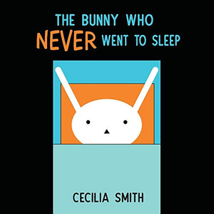 The Bunny who Never went to Sleep - Paperback