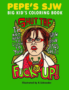 Pepe'S Sjw Adult Coloring Book Pepe'S Sjw Adult Coloring Book