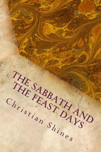 The Sabbath And The Feast Days The Sabbath And The Feast Days