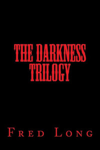 The Darkness Trilogy The Darkness Trilogy