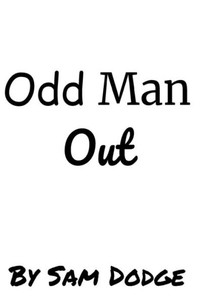 Odd Man Out : Odd Man Our Odd Man Out : Odd Man Our