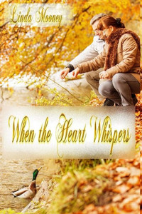 When The Heart Whispers When The Heart Whispers