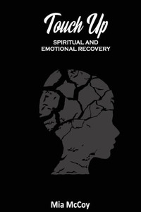 Touch Up : Emotional And Spiritual Recovery Touch Up : Emotional And Spiritual Recovery