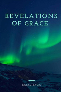 Revelations Of Grace Revelations Of Grace