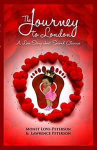 The Journey to London: A Love Story about Second Chances The Journey to London: A Love Story about Second Chances