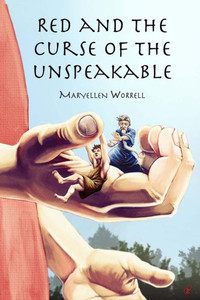 Red And The Curse Of The Unspeakable Red And The Curse Of The Unspeakable