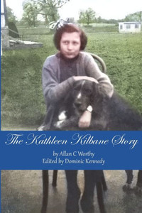 The Kathleen Kilbane Story The Kathleen Kilbane Story