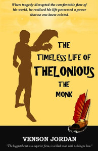 The Timeless Life Of Thelonious : The Monk The Timeless Life Of Thelonious : The Monk