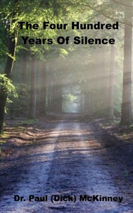 The Four Hundred Years Of Silence The Four Hundred Years Of Silence