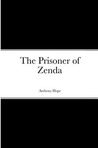 The Prisoner of Zenda - Paperback
