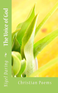 The Voice Of God : Christian Poems The Voice Of God : Christian Poems