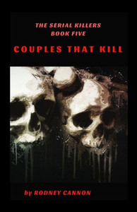The Serial Killers : Couples That Kill